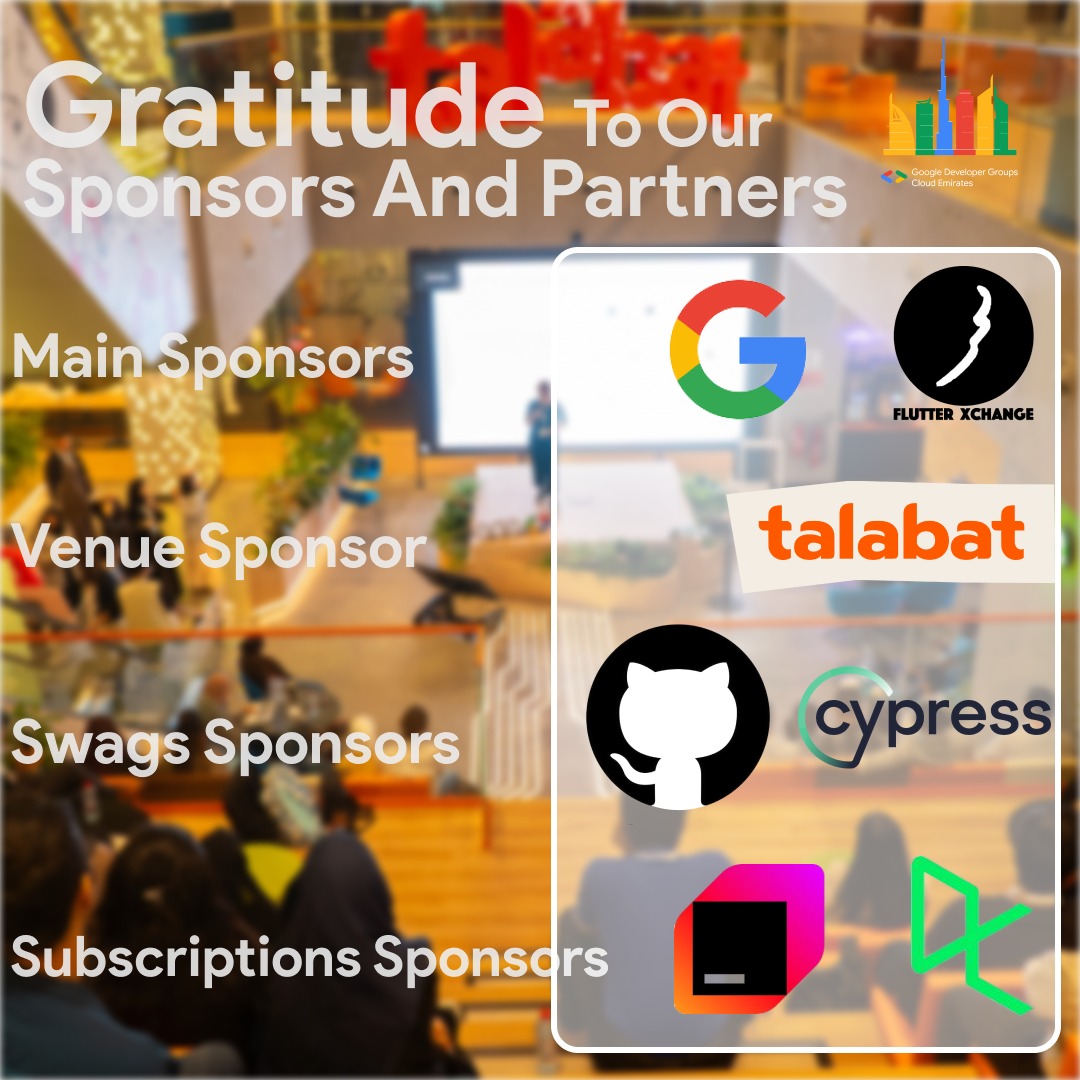gdgemirates's tweet photo. Deep gratitude to our valued sponsors and partners for their unwavering support.

Our Sponsors and Partners:

- Main Sponsors: Google and Flutter Xchange
- Venue Partner: Talabat HQ
- Swags Sponsors: GitHub and Cypress
- Subscriptions Sponsors: DataCamp and JetBrains

#DevFest24 https://t.co/SOYUbhBtll