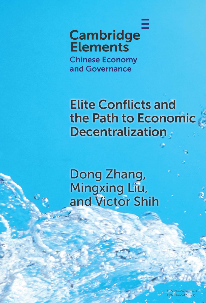 Cambridge Economics (@cambup_econ) on Twitter photo New Cambridge Element Elite Conflicts and the Path to Economic Decentralization by <a href="/Dong_Zhang/">Dong Zhang</a>, Mingxing Liu and <a href="/vshih2/">Victor Shih</a> is now free to read for 4 weeks!
cup.org/40waJYs
#cambridgeelements #economics New Cambridge Element Elite Conflicts and the Path to Economic Decentralization by <a href="/Dong_Zhang/">Dong Zhang</a>, Mingxing Liu and <a href="/vshih2/">Victor Shih</a> is now free to read for 4 weeks!
cup.org/40waJYs
#cambridgeelements #economics
