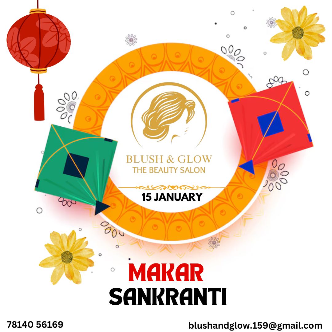 blushglow159's tweet photo. Celebrate the vibrant festival of Makar Sankranti with Blush &amp; Glow - The Beauty Salon! Let your radiance soar as high as the kites. Indulge in our special beauty treatments. 🌸✨

📞078140 56169
🌐blushandglow.159@gmail.com

#blushandglow #makarsankranti #festival #tricity https://t.co/dzHriL1Wqs