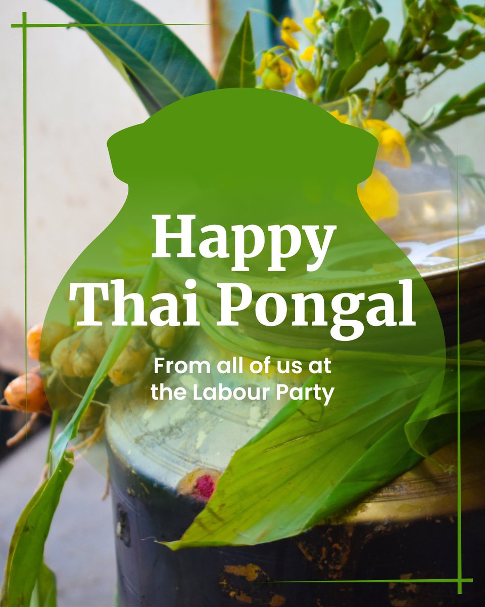 The Labour Party wishes Tamils in the UK and those celebrating around the world, a happy and prosperous Thai Pongal.