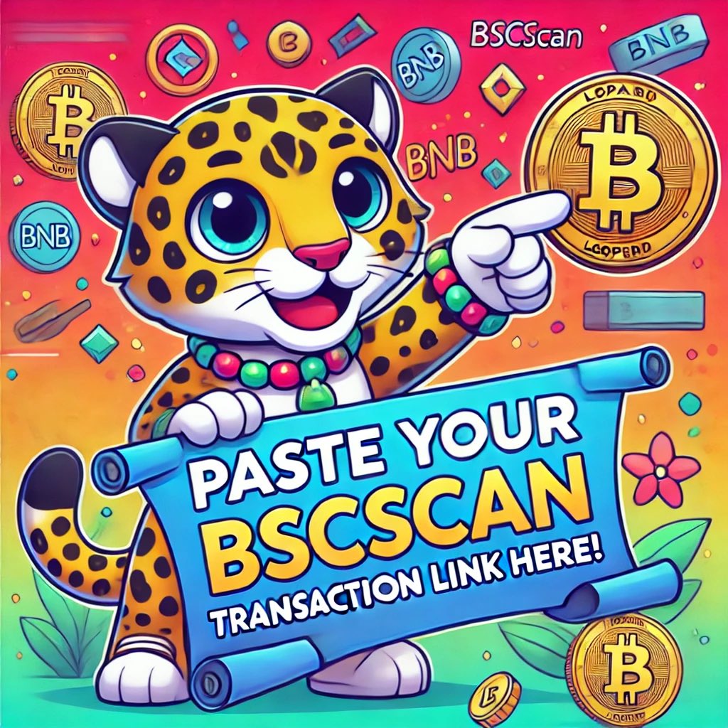 Leopardbsc's tweet photo. "Paste your Leopard token purchase transaction link from BscScan here to verify and participate in the event! Let's grow together with Leopard!" https://t.co/0iYvbkNkKO