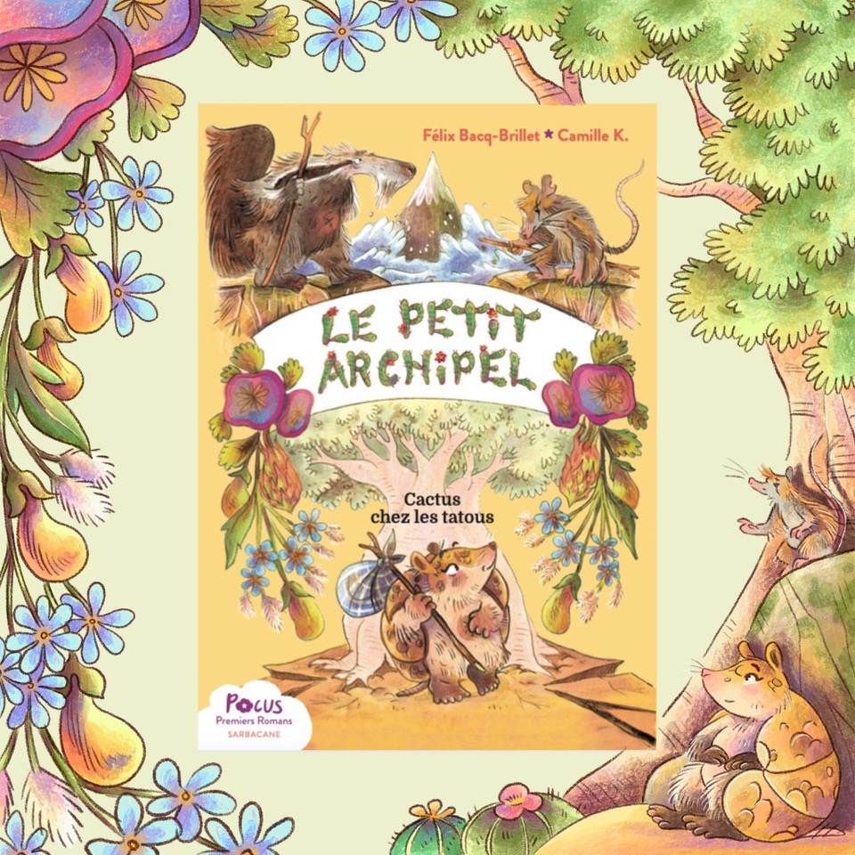 Félix  Bacq-Brillet et Camille K nous régalent, à nouveau, avec une plume  inventive et des illustrations tendres et pétillantes ! La plus mignonne des séries de fantasy animalière est de retour en librairie le 5 février ! 🍇🦡🐇🦫🍃