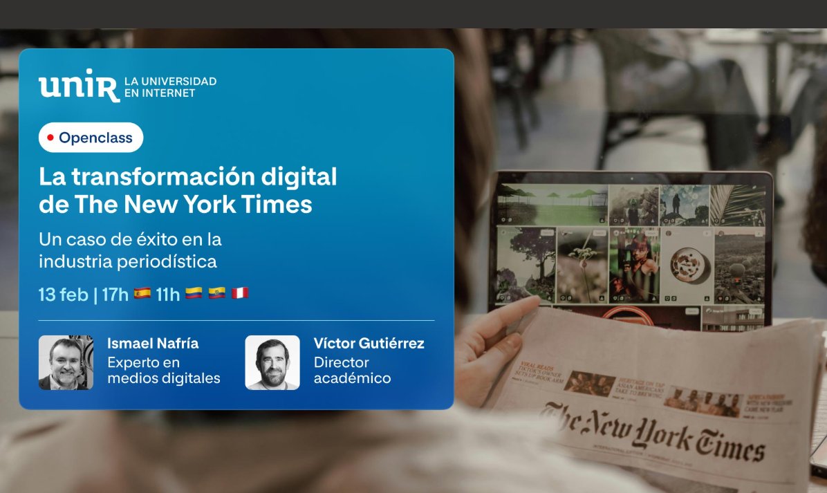 Víctor Gutiérrez (@vgutierrezsanz) on Twitter photo El próximo 13 de febrero tendremos una openclass en <a href="/UNIRuniversidad/">Universidad Internacional de La Rioja (UNIR)</a> para abordar la transformación digital de TNYT impartida por <a href="/ismaelnafria/">Ismael Nafría</a>. Una fantástica oportunidad para reflexionar sobre las oportunidades que ofrece el futuro al periodismo. unir.net/evento/opencla… El próximo 13 de febrero tendremos una openclass en <a href="/UNIRuniversidad/">Universidad Internacional de La Rioja (UNIR)</a> para abordar la transformación digital de TNYT impartida por <a href="/ismaelnafria/">Ismael Nafría</a>. Una fantástica oportunidad para reflexionar sobre las oportunidades que ofrece el futuro al periodismo. unir.net/evento/opencla…