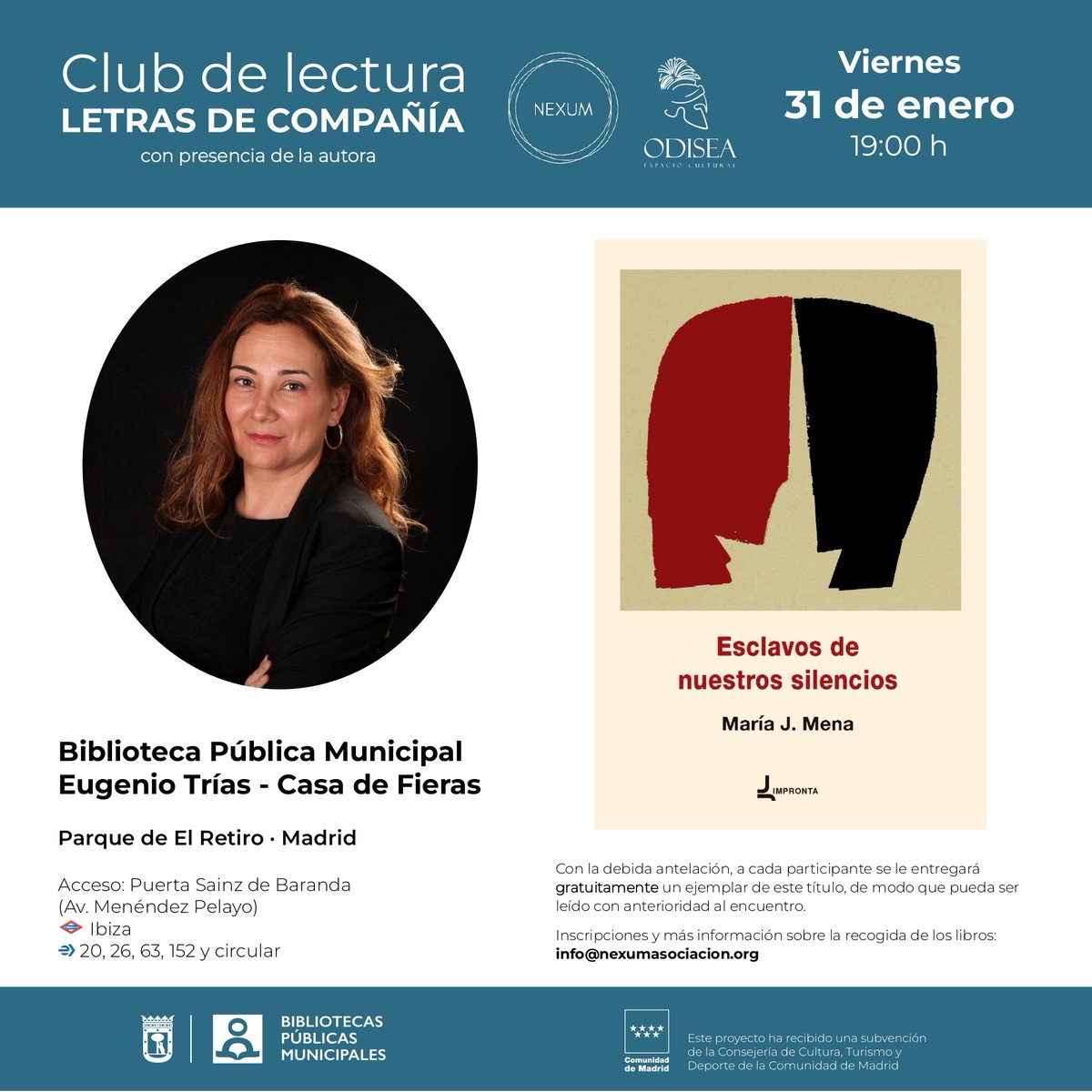 📅 31 enero
🕖 19:00 h 
📍 Biblioteca Eugenio Trías - Madrid
Inscripciones abiertas en info@nexumasociacion.org para club de lectura con <a href="/MariaJesMena/">María J. Mena</a> y su libro de Esclavos de nuestros silencios.
A cada participante inscrito le entregaremos gratuitamente un ejemplar del libro.