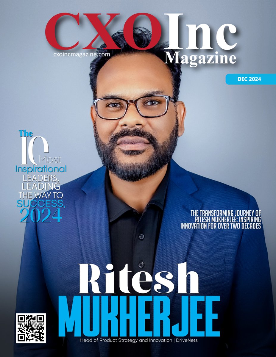 Excited to Feature <a href="/IwasRitesh/">Ritesh Mukherjee</a>, Head of Product Strategy &amp; Innovation at <a href="/drivenets/">DriveNets</a>, on the cover of CXO Inc Magazine as one of "The 10 Most Inspirational Leaders, Leading the Way to Success, 2024" 

Read At: bit.ly/4hfmPL2
#DriveNets #Leadership #Success #LeadingTheWay