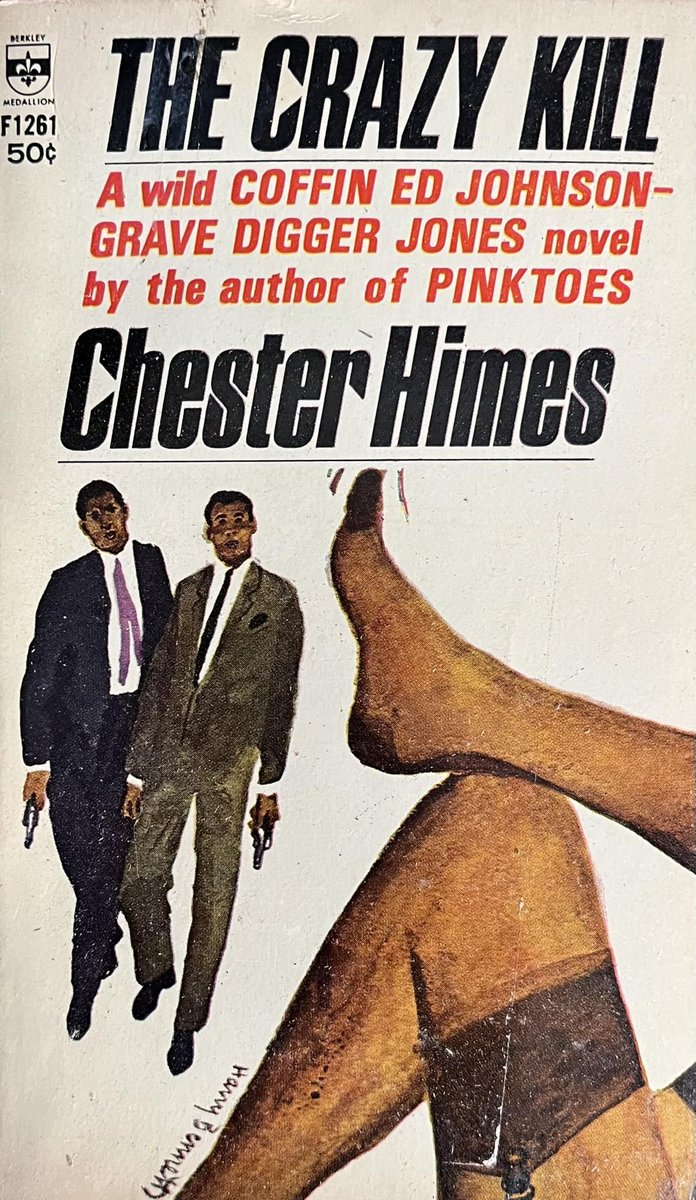 wilsongullis's tweet photo. The Crazy Kill by Chester Himes (Berkley Medallion F1261, July 1966). Cover Art by Harry Bennett. #TheCrazyKill #ChesterHimes #1960s #book #books #Paperback #coverart #cover #artwork #HarryBennett #crime #mystery #thriller #thrillers #BerkleyMedallion https://t.co/8pnmR0ekmP