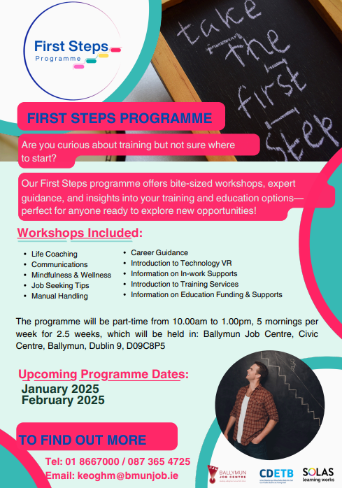 🌟 Take the First Step Towards Your Future! 🌟
The First Steps Programme provides participants with engaging bite-sized workshops, career guidance, and valuable insights into training, education, and employment opportunities.