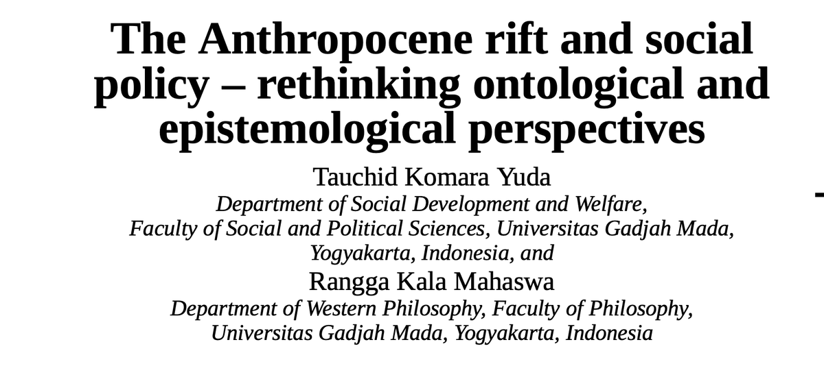 DavidCh27992090's tweet photo. Tauchid Komara Yuda @takoyudo & Rangga Kala Mahaswa, 'The #Anthropocene rift and social policy – rethinking ontological and epistemological perspectives', International Journal of Sociology and Social Policy, Jan 2025 #7PIRS001W #Planetary #BeyondIR https://t.co/kkhTsE8T2H https://t.co/C49784j8ST
