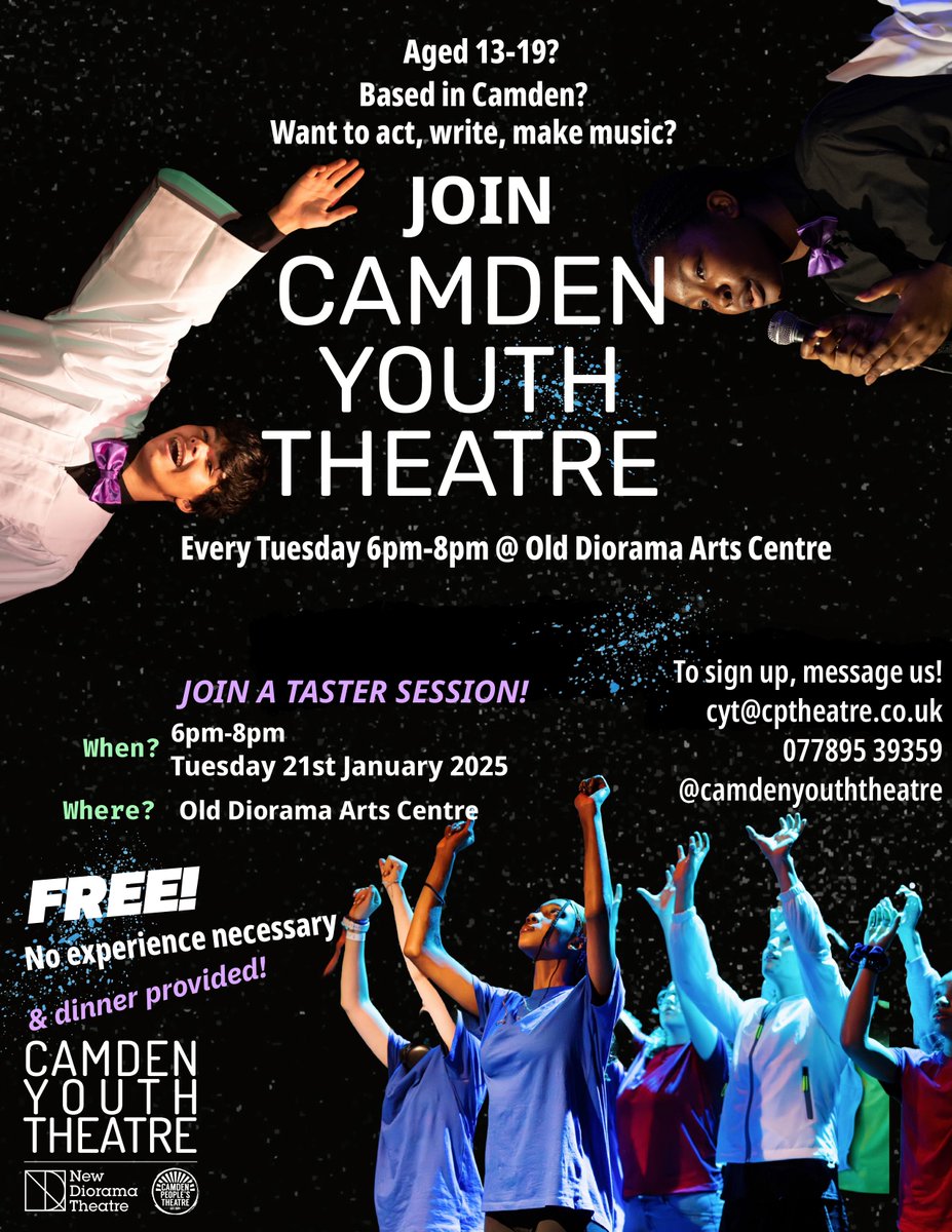 Age 13-19, based in Camden and want to act, write, make music? Join a taster session for Camden Youth Theatre 6pm-8pm on Tues 21 Jan at Old Diorama - it's free, no experience necessary &amp; dinner provided!