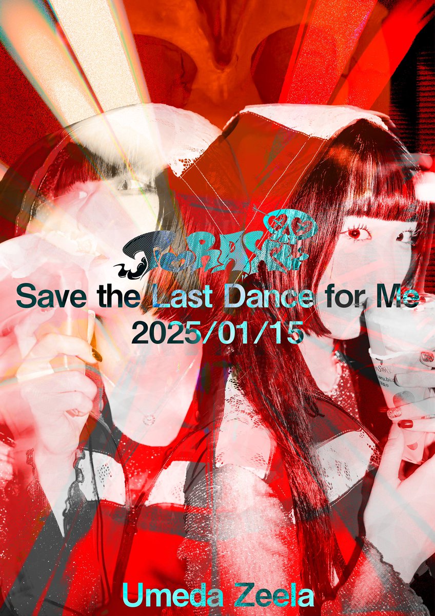 \ 遂に本日𝑇𝑂𝑅𝐴𝑋 𝐿𝐴𝑆𝑇 𝐿𝐼𝑉𝐸 📢/
　
   𝑆𝑎𝑣𝑒 𝑡ℎ𝑒 𝐿𝑎𝑠𝑡 𝐷𝑎𝑛𝑐𝑒 𝑓𝑜𝑟 𝑀𝑒

🗓2025年1月15日(水)
📍梅田Zeela
🕰OPEN 19:00 / START 19:30  
     CLOSE 22:30予定
🎫前売り¥2,000 / 当日¥2,500 (各D代別)
     t.livepocket.jp/e/yv-43