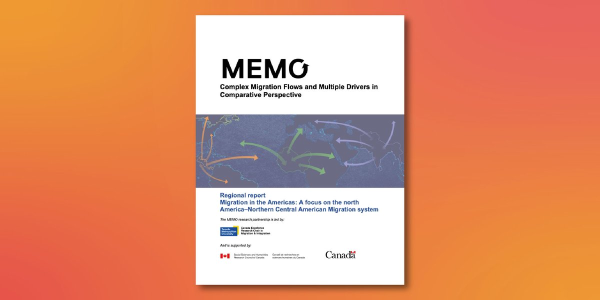 CERC Migration (@cercmigration) on Twitter photo 🌎 New #RegionalReport from the MEMO project investigates migr. complexity in the Americas. Authors <a href="/cmasfl/">Claudia Masferrer</a> and Isabel Gil consider how diverse origins and drivers (economics, violence and policy changes) lead to varied movement patterns and destinations. torontomu.ca/content/dam/me… 🌎 New #RegionalReport from the MEMO project investigates migr. complexity in the Americas. Authors <a href="/cmasfl/">Claudia Masferrer</a> and Isabel Gil consider how diverse origins and drivers (economics, violence and policy changes) lead to varied movement patterns and destinations. torontomu.ca/content/dam/me…