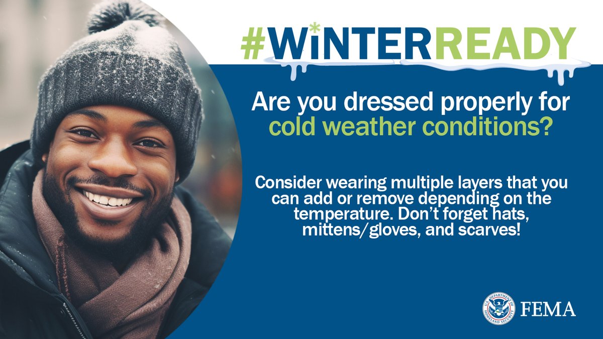 Extremely cold weather is already impacting areas of the country with colder temperatures on the way. 

Make sure you check your local weather forecast to know what to expect. 

Dress for the weather, preferably in layers. 
ready.gov/winter-weather

#WinterReady
