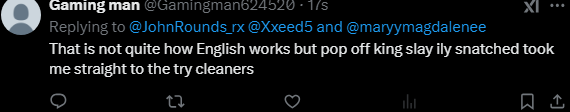 JohnRounds_rx's tweet photo. @Gamingman624520 @Xxeed5 @maryymagdalenee with a statement like this I don't think you can tell anyone how English works. https://t.co/fL4pHe0LQH