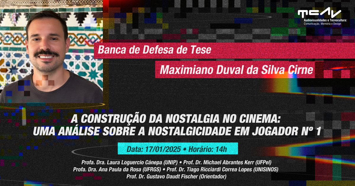 GrupoTCAv's tweet photo. Nesta sexta-feira, dia 17 de janeiro, às 14h, o discente Maximiano Duval da Silva Cirne defende a sua tese de doutorado intitulada "A construção da nostalgia no cinema: Uma análise sobre a nostalgicidade em Jogador nº 1", orientada pelo professor Dr. Gustavo Daudt Fischer. https://t.co/mUfdjhcbx0