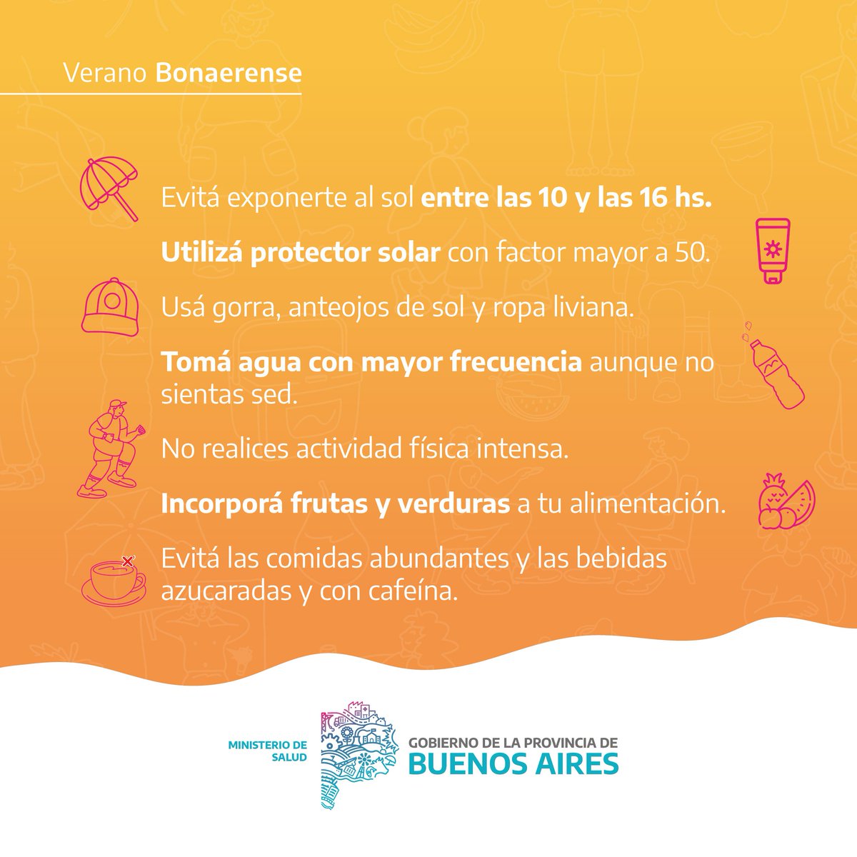 ¡Atención! 🌡 En estos días de altas temperaturas es clave que sigas estas pautas de cuidado para evitar la deshidratación y los golpes de calor. 

¡El #VeranoBonaerense es con salud!