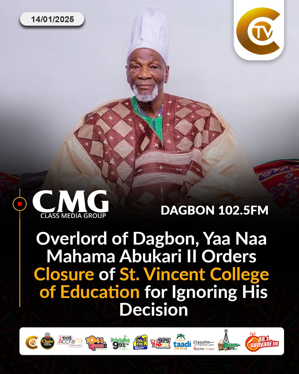 myctvgh's tweet photo. The Overlord of Dagbon, Yaa Naa Mahama Abukari II, has directed the closure of St. Vincent College of Education, citing the institution's disregard for his earlier decision. #DagbonKingdom #YaaNaaMahamaAbukariII #StVincentCollegeOfEducation #ClosureOrder https://t.co/gPwzW61D96