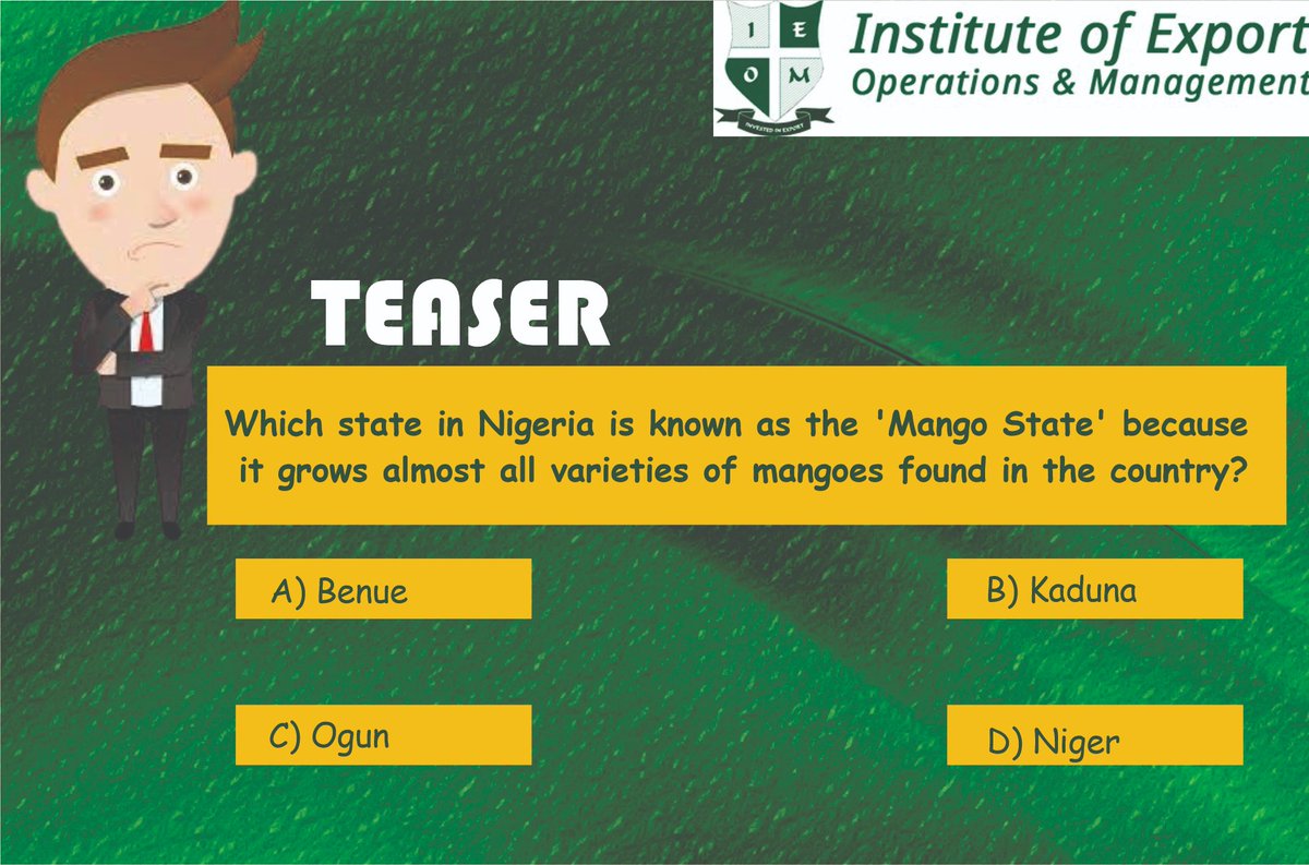 Test your 🌎 knowledge! which state in Nigeria is known as the ‘Mango State’ because it grows almost all varieties of mangoes found in the country? Drop your answer in the comments section below! 👇🏻👇🏻👇🏻 #businessquiz #globalbusiness #importexport