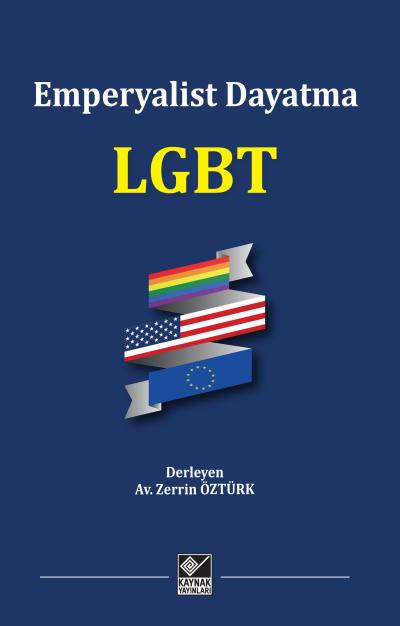 kaynakyayin's tweet photo. Emperyalist kültür, ürettiği LGBT silahını insanlığın temel değerlerine, varoluşsal güç kaynaklarına doğrultmuştur. 

Bilimsel yorumlarla "LGBT dayatmasına hayır!" diyen kitaplarımız için: 
https://t.co/j9ZAqVvBR4 https://t.co/8SsgXgAejO