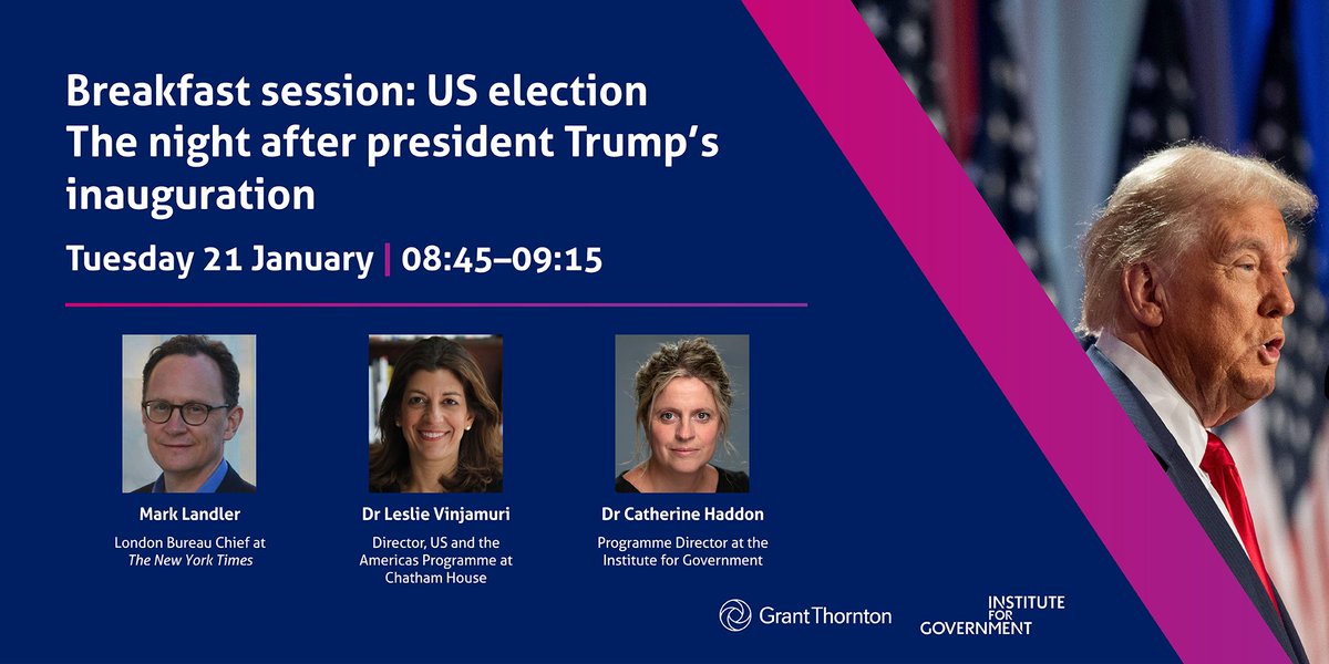 Government 2025 will be kicking off with a breakfast session on the US election - the night after president Trump’s inauguration

Join in to hear from <a href="/MarkLandler/">Mark Landler</a> <a href="/londonvinjamuri/">Leslie Vinjamuri</a> &amp; <a href="/cath_haddon/">Dr Catherine Haddon</a> on the return of Trump and what it means for the UK👇
instituteforgovernment.org.uk/event/governme…