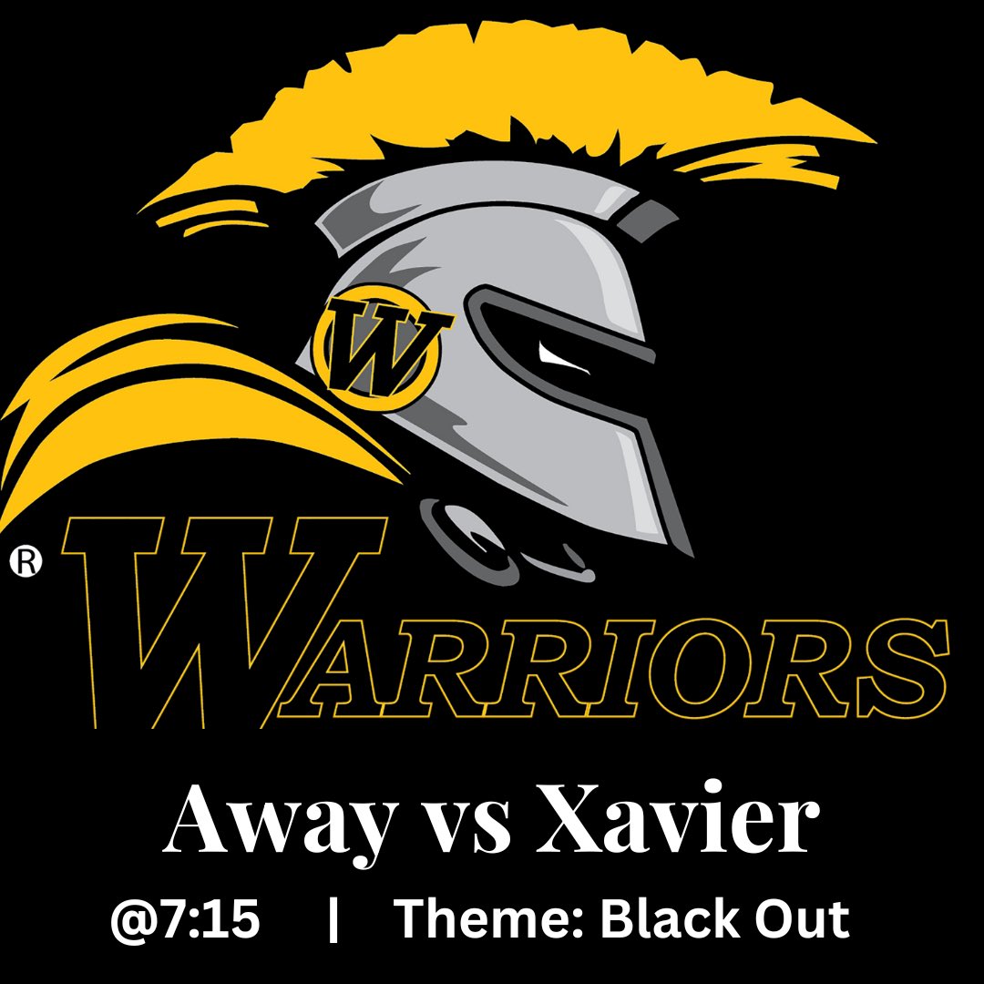 𝓘𝓣’𝓢 𝓖𝓐𝓜𝓔𝓓𝓐𝓨
🆚 Xavier Hawks
⏰ JV - 5:45 pm, V - 7:15 pm
🛣️ Xavier HS
Theme: blackout 
Be there!!