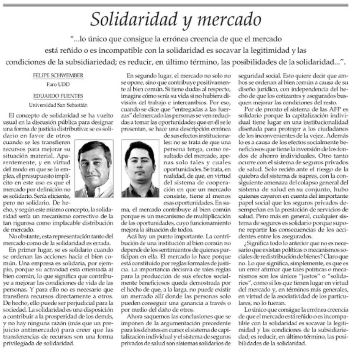 Imprescindible de leer esta columna de Felipe Schwember y Eduardo Fuentes. Luz en medio de tanta confusión