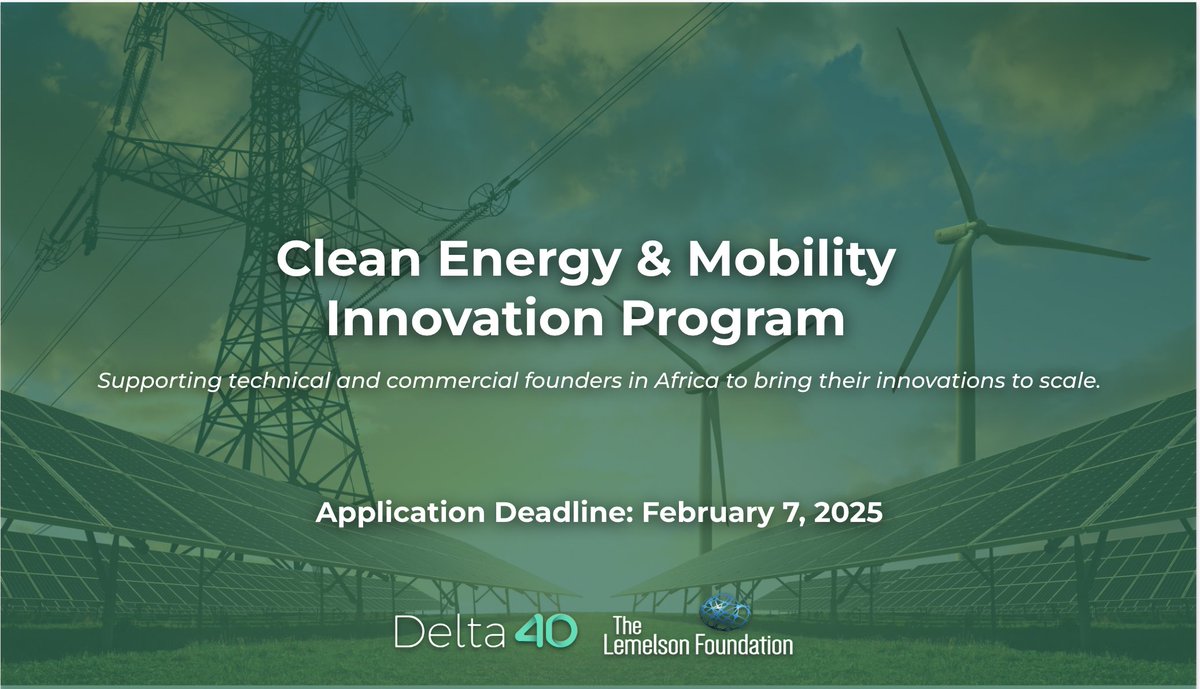 Are you a founder building Clean Energy &amp; Mobility solutions in Africa? Delta40, in partnership with the Lemelson Foundation, is launching a 10-month program to help scale innovations! Learn more &amp; apply: bit.ly/3DQxSfg #CleanEnergy #Mobility #ClimateInnovationinAfrica