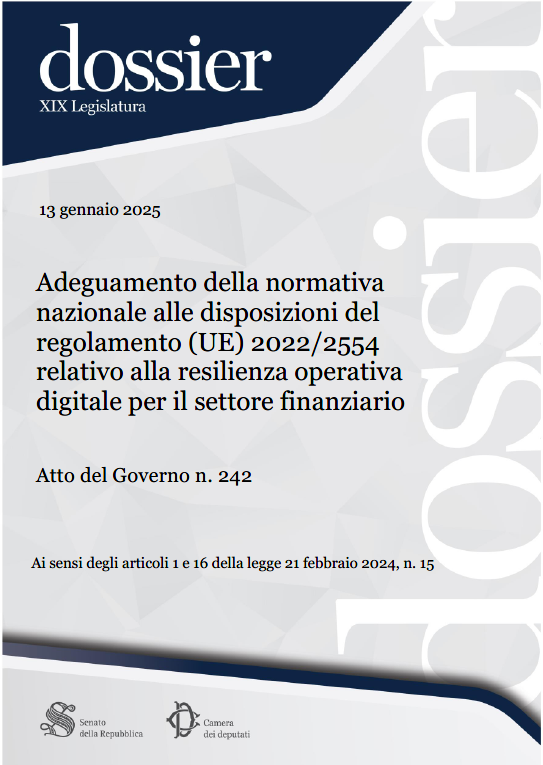 Adeguamento della normativa nazionale alle disposizioni del regolamento (UE) 2022/2554 relativo alla resilienza operativa digitale per il settore finanziario. Atto del Governo n. 242
senato.it/service/PDF/PD…
