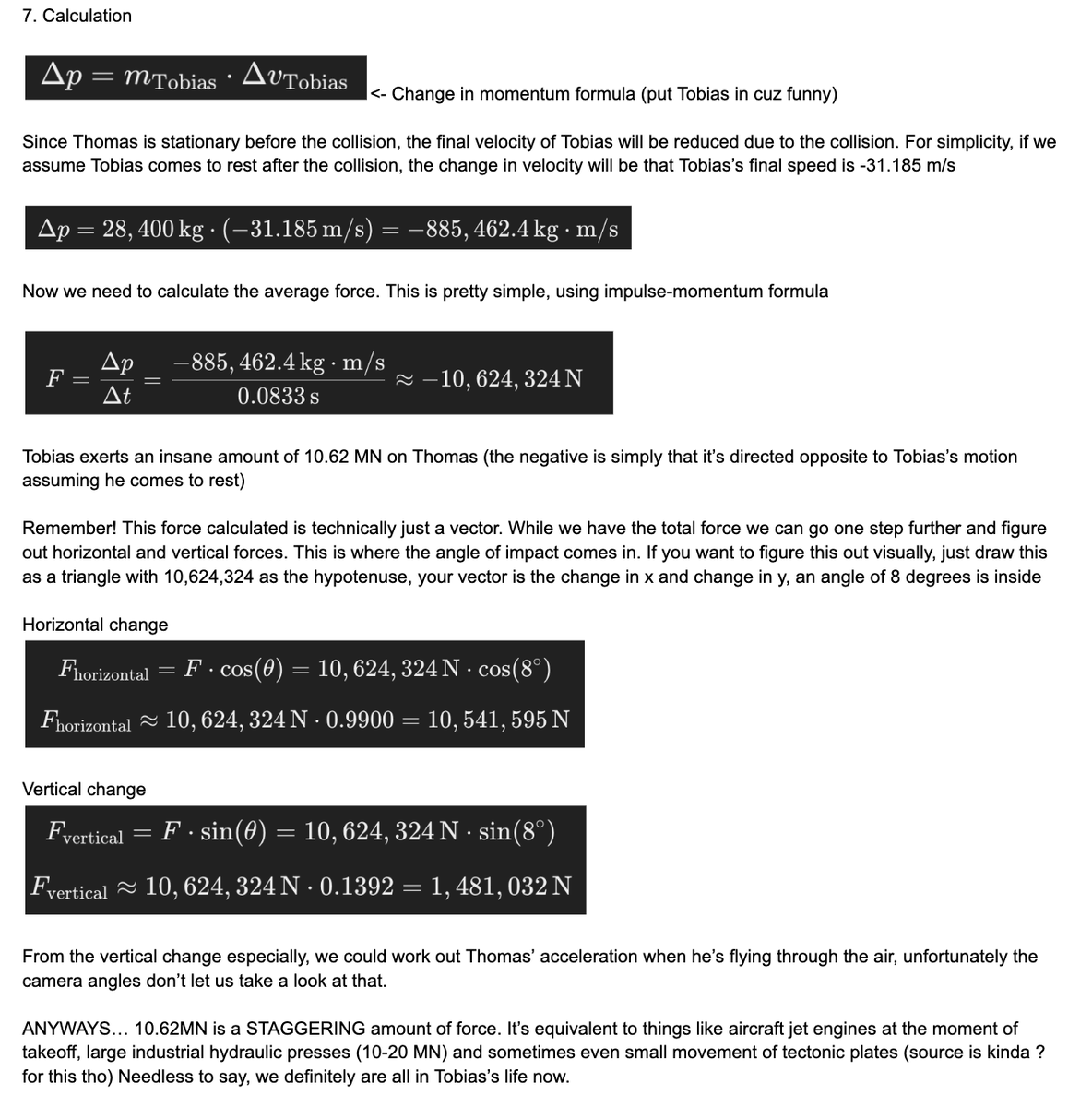 JoeTrainBoy's tweet photo. with how much force does tobias kill thom thom??? let's find out!!! :DDD

tl;dr: 10MN, this is an absolutely insane amount which is same as industrial hydraulic presses to crush like cars and stuff

please correct anything wrong! :)

@Tinesaeriel https://t.co/kZtq7kYwtT