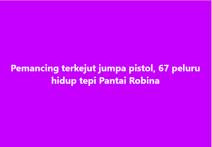 SinarOnline's tweet image. Pemancing terkejut jumpa pistol, 67 peluru hidup tepi Pantai Robina

#SinarHarian #pemancing #jumpa #pistol #peluruhidup #PantaiRobina