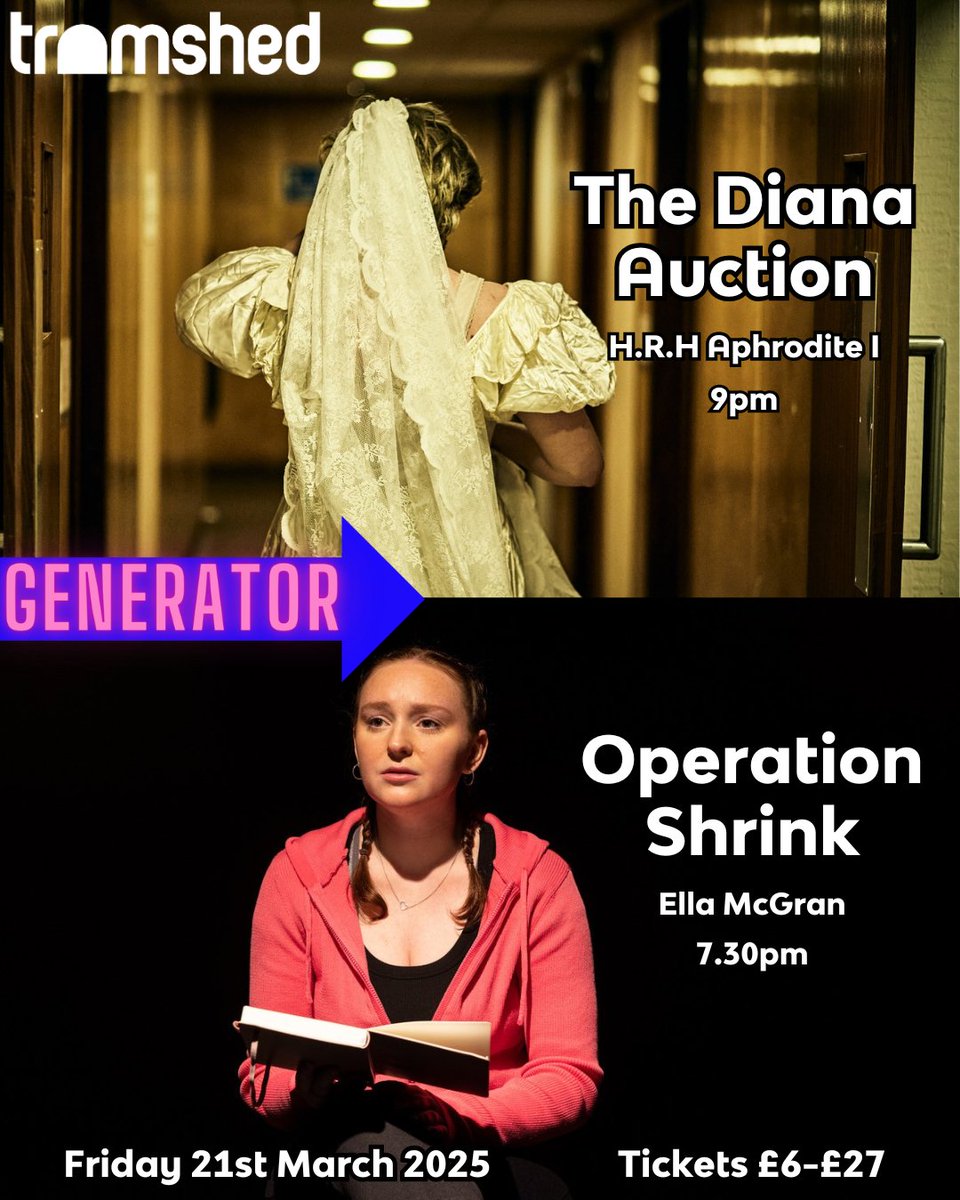 Tramshed (@tramshed__) on Twitter photo ➡️Generator March➡️
We're kicking off our new Generator programme with two incredible artists! On Friday 21st March see Ella McGran's Operation Shrink at 7.30pm then H.R.H Aphrodite's The Diana Auction at 9pm. Tickets tramshed.org/generator-march ➡️Generator March➡️
We're kicking off our new Generator programme with two incredible artists! On Friday 21st March see Ella McGran's Operation Shrink at 7.30pm then H.R.H Aphrodite's The Diana Auction at 9pm. Tickets tramshed.org/generator-march