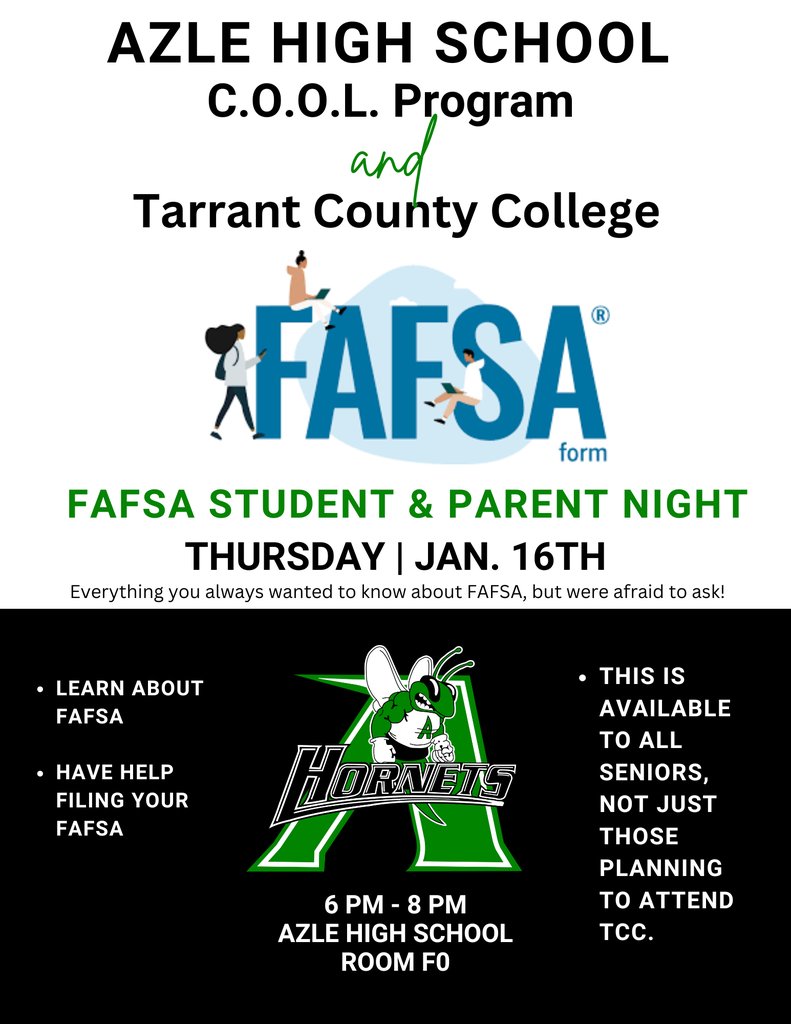 Presented by the Azle High School C.O.O.L. Program and TCC
🗓Thursday, January 16
🕕6 - 8 PM
📍 Azle High School, Room F0
💡Everything you need to know about FAFSA!

This is a fantastic opportunity to learn all about the Free Application for Federal Student Aid (FAFSA).