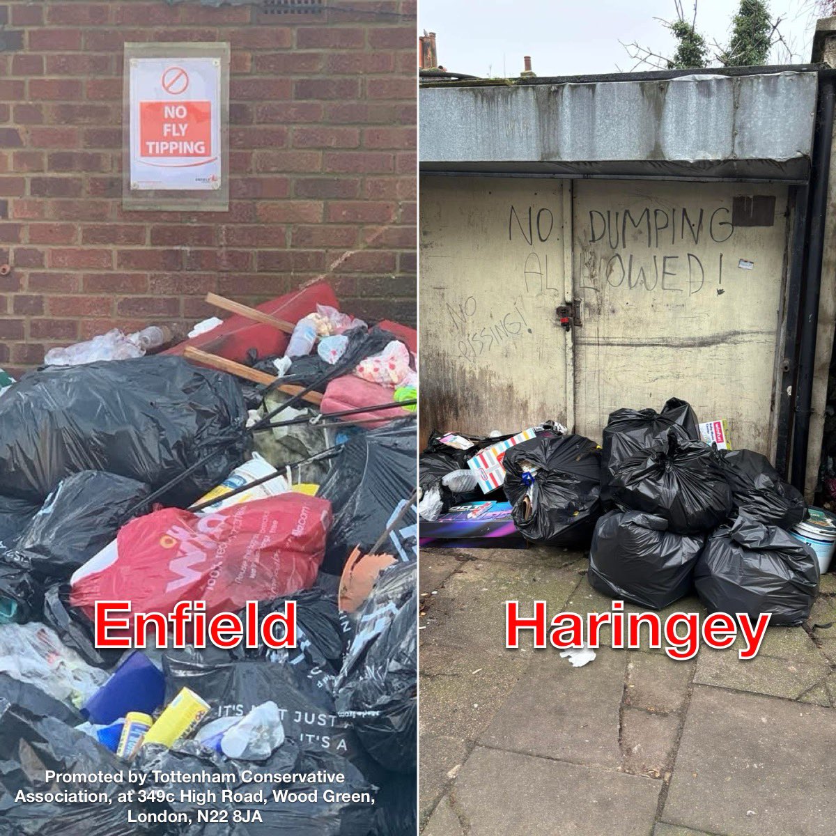 Labour councils in Haringey and Enfield are failing on fly-tipping. 

As our streets pile high with rubbish, only the Conservatives  are taking the lead in ending this blight.