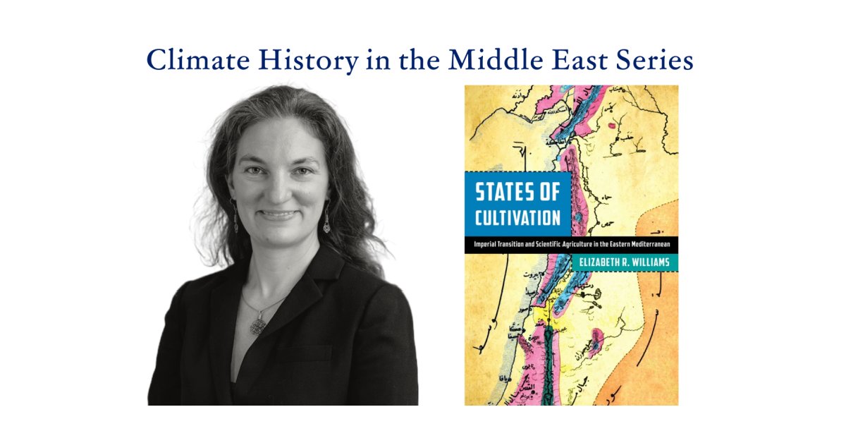 Join us for an on-campus book talk, "States of Cultivation: Imperial Transition and Scientific Agriculture in the Eastern Mediterranean" with Elizabeth Williams (UMass, Lowell) on Jan. 28th at 4:30 PM!