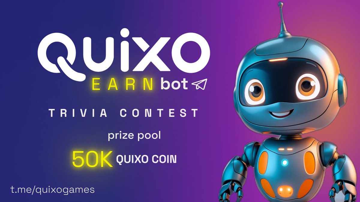 🔥 Big News! 🔥

The first Quixo Trivia Contest is launching soon!

🪙Prize pool 50K Quixo Coins (400 USDT value)🎉
🧠Play quizzes with QuixoEarn Bot, climb the leaderboard and win BIG!
📅 Starts: 00:00 CET, Mon 20 Jan

👉Join early: t.me/quixogames

#Quixo #Learn2Earn