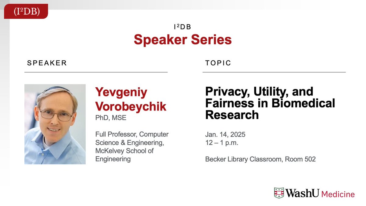 WashUMedi2db's tweet photo. Join our Speaker Series with Yevgeniy Vorobeychik, PhD, MSE, Computer Science &amp; Engineering, @WashUengineers! Topic: "Privacy, Utility, and Fairness in Biomedical Research" at @BeckerLibrary, room 502.

🔗https://t.co/30o2VXSnAI

#WashUMed https://t.co/8vt6AiOfY2