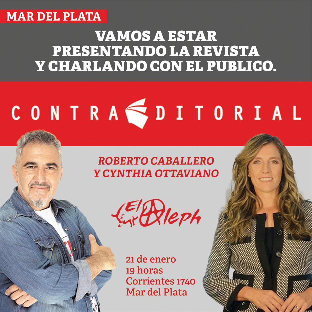 Contraeditor's tweet photo. 🗞️ 🌊 El martes 21 de enero en Mar del Plata, los periodistas Roberto Caballero y Cynthia Ottaviano van a presentar la revista #Contraeditorial y a charlar con el público . A las 19 horas en la librería El Aleph (Corrientes 1740). 😉 ¡Quedan invitados! https://t.co/XVchUKvmj5