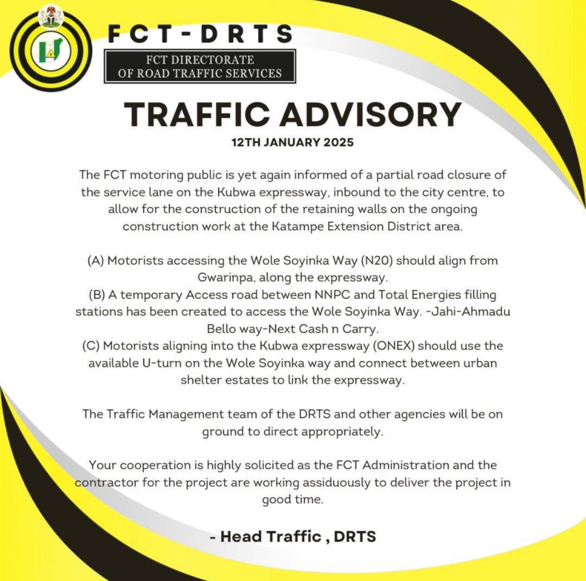 Abuja_Facts's tweet image. TRAFFIC ADVISORY ON PARTIAL ROAD CLOSURE from the FCT Directorate of Road Traffic Services.