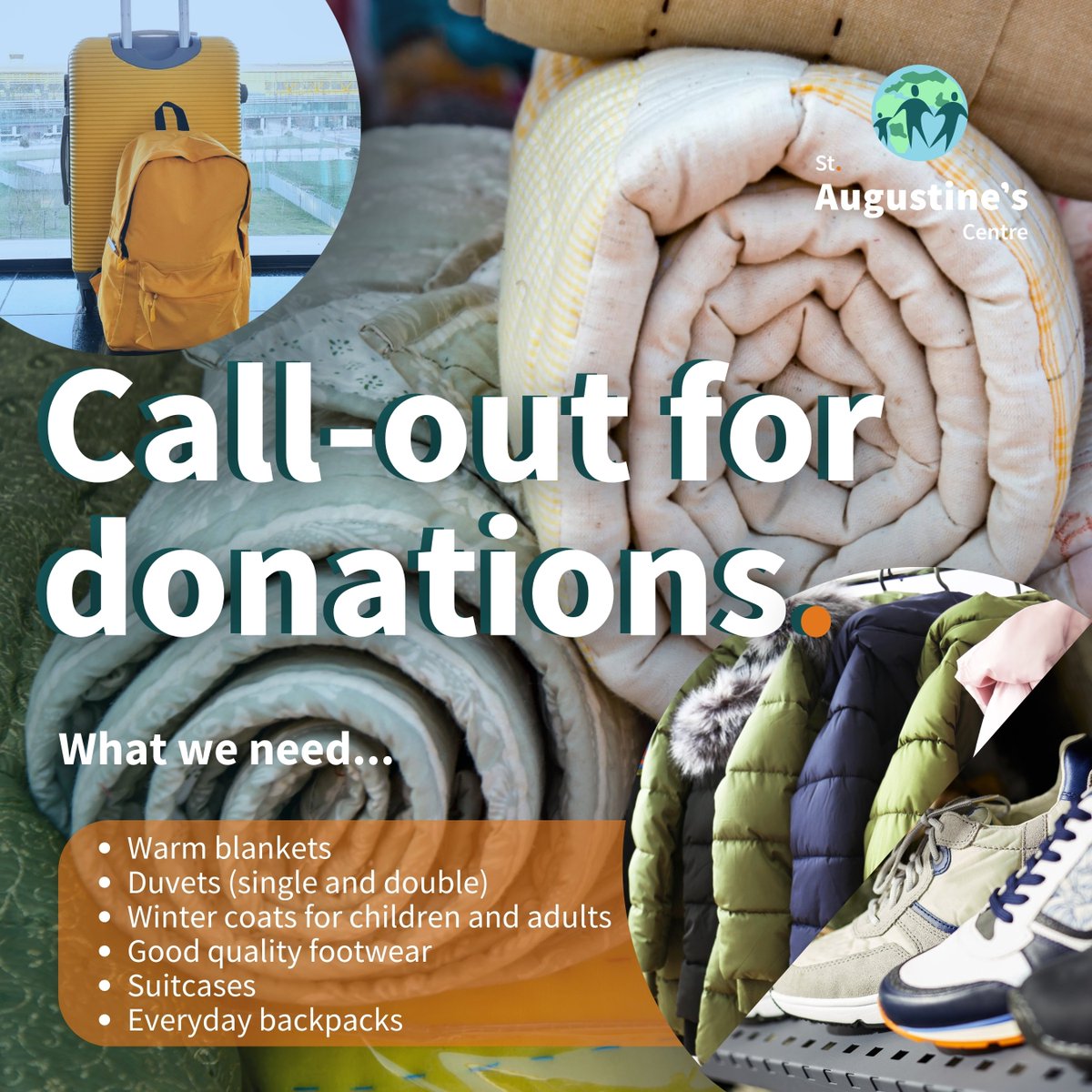 St. Augustine's Centre 🧡 (@infostaugs) on Twitter photo #callout4donations ❄
We need warm blankets, duvets (single & double), winter coats for all ages, and good quality footwear (especially larger sizes). Also, second-hand suitcases and backpacks! 🎒
Please email arsalan.ghasemi@staugustinescentrehalifax.org.uk or drop off! Thanks! #callout4donations ❄
We need warm blankets, duvets (single & double), winter coats for all ages, and good quality footwear (especially larger sizes). Also, second-hand suitcases and backpacks! 🎒
Please email arsalan.ghasemi@staugustinescentrehalifax.org.uk or drop off! Thanks!