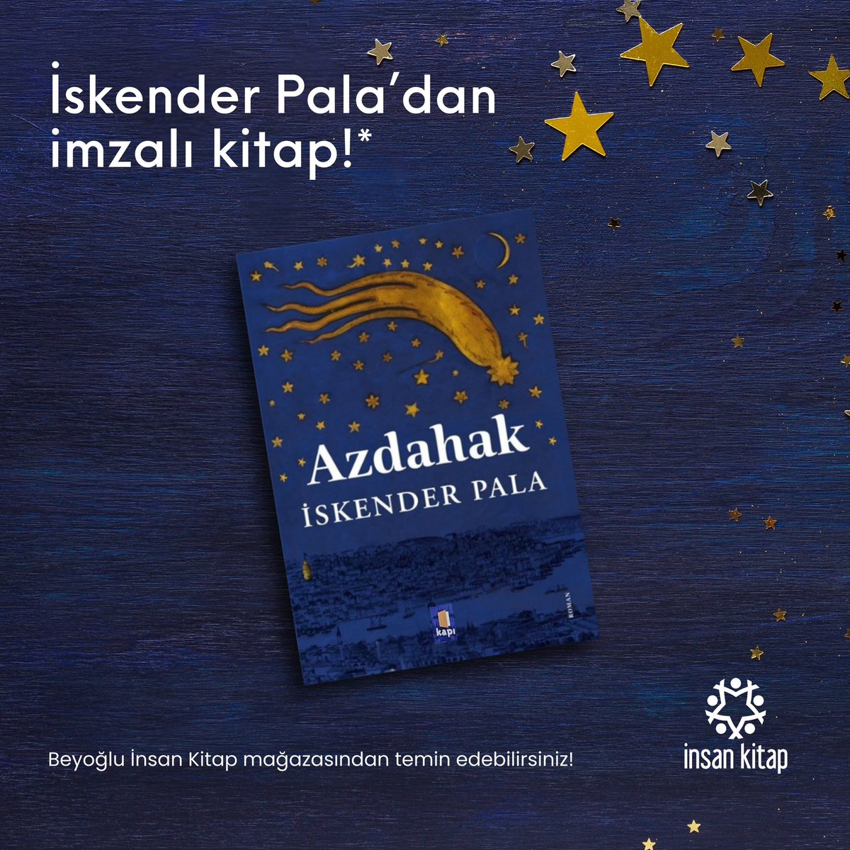 İskender Pala’dan imzalı kitap! 
Beyoğlu İnsan Kitap mağazamızdan İskender Pala’nın Azdahak kitabını imzalı olarak temin edebilirsiniz!

#iskenderpala #imzalıkitap #taksimbeyoğlu #insankitap