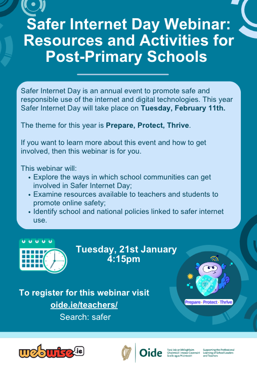 🌐 Join our #SaferInternetDay Webinar for Post-Primary Schools!  
📅: Tuesday, Jan 21st 🕟: 4:15 PM

Discover how to prepare, protect, &amp; thrive online! Explore resources, learn about safer internet policies, &amp; get involved!

🔗 Register now: oide.ie/teachers/ #edchatie