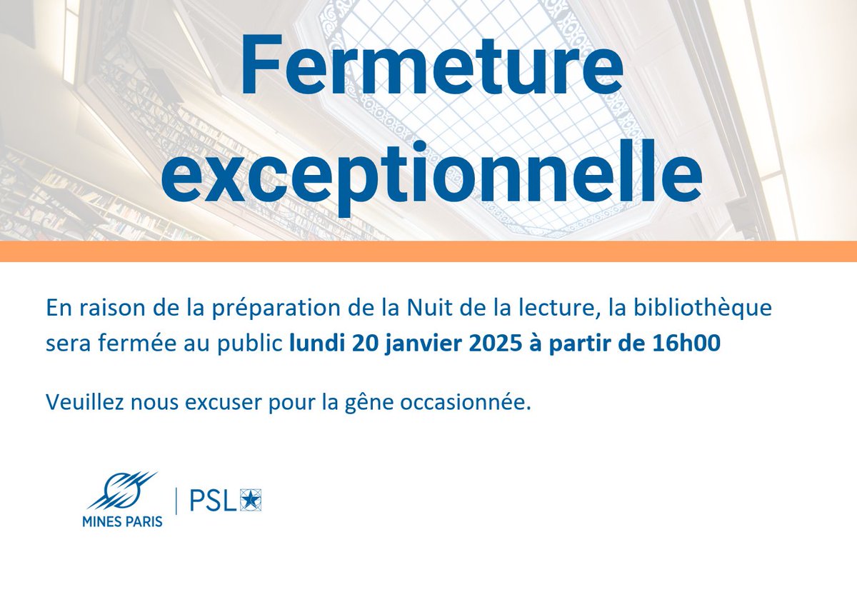 Bibliothèque Mines Paris - PSL (@bib_minesparis) on Twitter photo ⚠️ Attention
La bibliothèque de <a href="/Mines_Paris/">Mines Paris - PSL</a> - PSL sera fermée au public lundi 20 janvier 2025 à partir de 16h00 afin de préparer la Nuit de la lecture. ⚠️ Attention
La bibliothèque de <a href="/Mines_Paris/">Mines Paris - PSL</a> - PSL sera fermée au public lundi 20 janvier 2025 à partir de 16h00 afin de préparer la Nuit de la lecture.