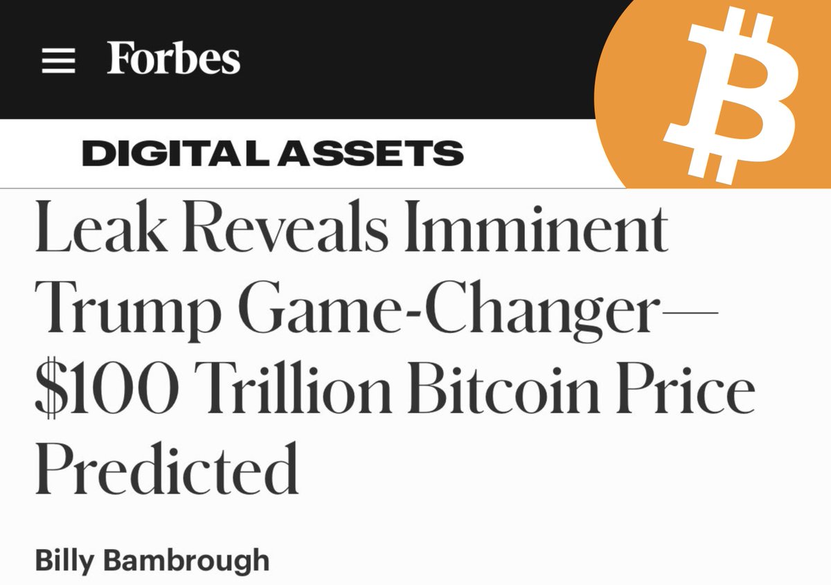 Forbes click bait headline - $100T MCAP as predicted by @saylor with the  repeal of SAB121. Which Trump is rumored to be doing Day 1 From article:  