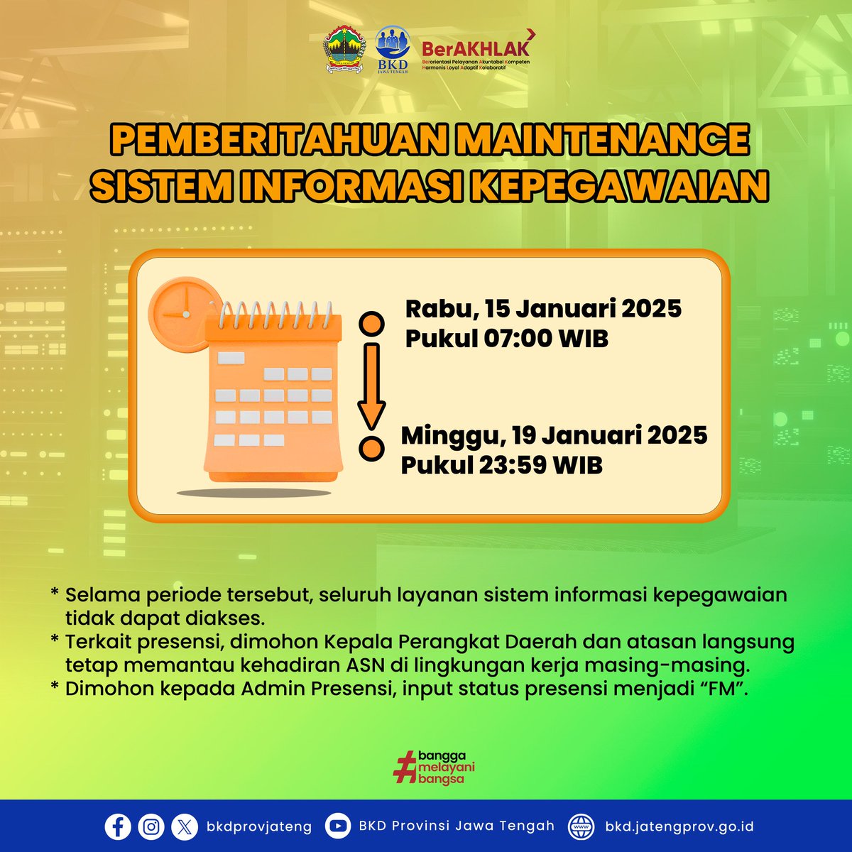bkdprovjateng's tweet photo. BKD Jateng akan melaksanakan pemeliharaan Sistem Informasi guna meningkatkan kualitas layanan kepegawaian.
Rabu, 15 Januari 2025, Pukul 07:00 WIB
s/d
Minggu, 19 Januari 2025, Pukul 23:59 WIB

🙏 Mohon maaf atas ketidaknyamanannya. Terima kasih atas pengertian dan kerja samanya. https://t.co/QPg9HPDV4w