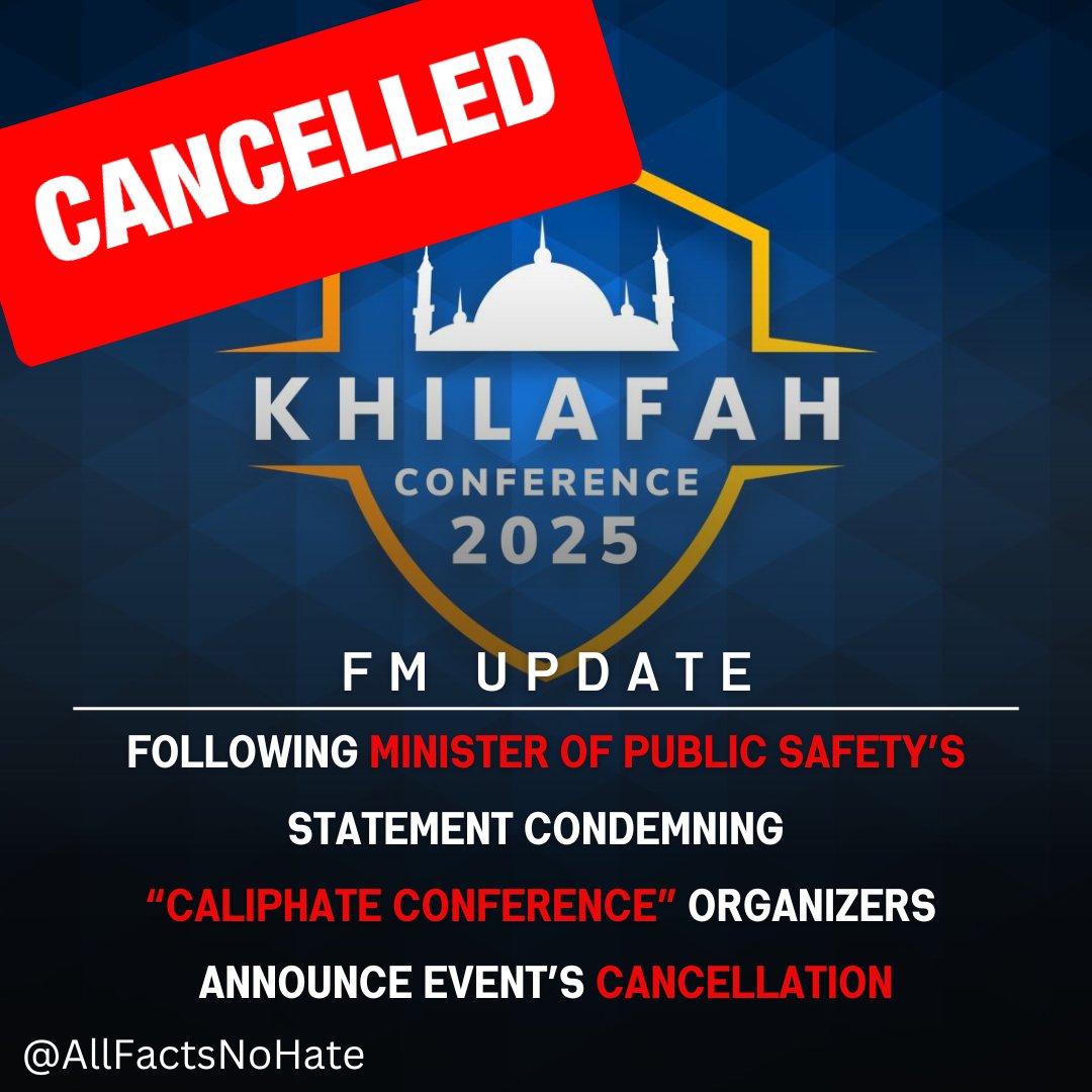 AllFactsNoHate's tweet image. 🇨🇦Canada - Good News! 
🌟Following public pressure and a statement from Canada's Public Safety Ministry, organizers of the Khilafah "Caliphate Conference" have announced that the event has been cancelled.

🚨Will the event resurface?  
🚨What actions will our government take to…