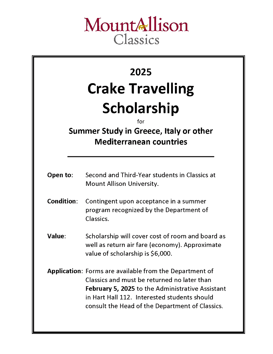 For students traveling for a summer program to Mediterranean countries in 2025, the Crake Travelling Scholarship may be right for you -- deadline to apply is February 5th. 
For 2nd and 3rd-Year students in Classics at MtA.
More info and form available at mta.ca/current-studen…