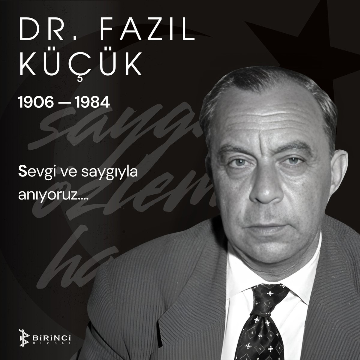 Kıbrıs Türk halkının özgürlüğü için hayatını adayan büyük lider Dr. Fazıl Küçük’ün ölüm yıldönümünde, onu saygı ve rahmetle anıyoruz.
 Kıbrıs’ın özgürlüğü için verdiği mücadele, yarattığı miras ve halkına olan sevgisi, asla unutulmayacaktır.
*
#BirinciGlobal #DrFazılKüçük