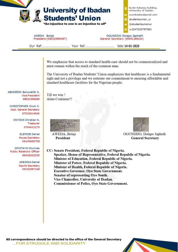 University of Ibadan Students' Union (@studentsunionui) on Twitter photo OPEN LETTER TO HIS EXCELLENCY, BOLA AHMED TINUBU, PRESIDENT, FEDERAL REPUBLIC OF NIGERIA
cc: <a href="/NGRPresident/">Presidency Nigeria</a> <a href="/officialABAT/">Bola Ahmed Tinubu</a> <a href="/nassnigeria/">National Assembly</a> @HonTJAbbas <a href="/pharmatechie/">Rx Techie</a> <a href="/muhammadpate/">Muhammad Ali Pate</a> <a href="/Fmohnigeria/">Federal Ministry of Health, NIGERIA</a> <a href="/FMINONigeria/">Fed Min of Info & Nat’l Orien</a> <a href="/HMMohammedIdris/">Mohammed Idris, FNIPR</a> <a href="/NigEducation/">Federal Ministry of Education</a> <a href="/DrTunjiAlausa/">Dr. Tunji Alausa</a> <a href="/seyiamakinde/">Seyi Makinde</a> <a href="/oyostategovt/">Oyo State Government</a> OPEN LETTER TO HIS EXCELLENCY, BOLA AHMED TINUBU, PRESIDENT, FEDERAL REPUBLIC OF NIGERIA
cc: <a href="/NGRPresident/">Presidency Nigeria</a> <a href="/officialABAT/">Bola Ahmed Tinubu</a> <a href="/nassnigeria/">National Assembly</a> @HonTJAbbas <a href="/pharmatechie/">Rx Techie</a> <a href="/muhammadpate/">Muhammad Ali Pate</a> <a href="/Fmohnigeria/">Federal Ministry of Health, NIGERIA</a> <a href="/FMINONigeria/">Fed Min of Info & Nat’l Orien</a> <a href="/HMMohammedIdris/">Mohammed Idris, FNIPR</a> <a href="/NigEducation/">Federal Ministry of Education</a> <a href="/DrTunjiAlausa/">Dr. Tunji Alausa</a> <a href="/seyiamakinde/">Seyi Makinde</a> <a href="/oyostategovt/">Oyo State Government</a>
