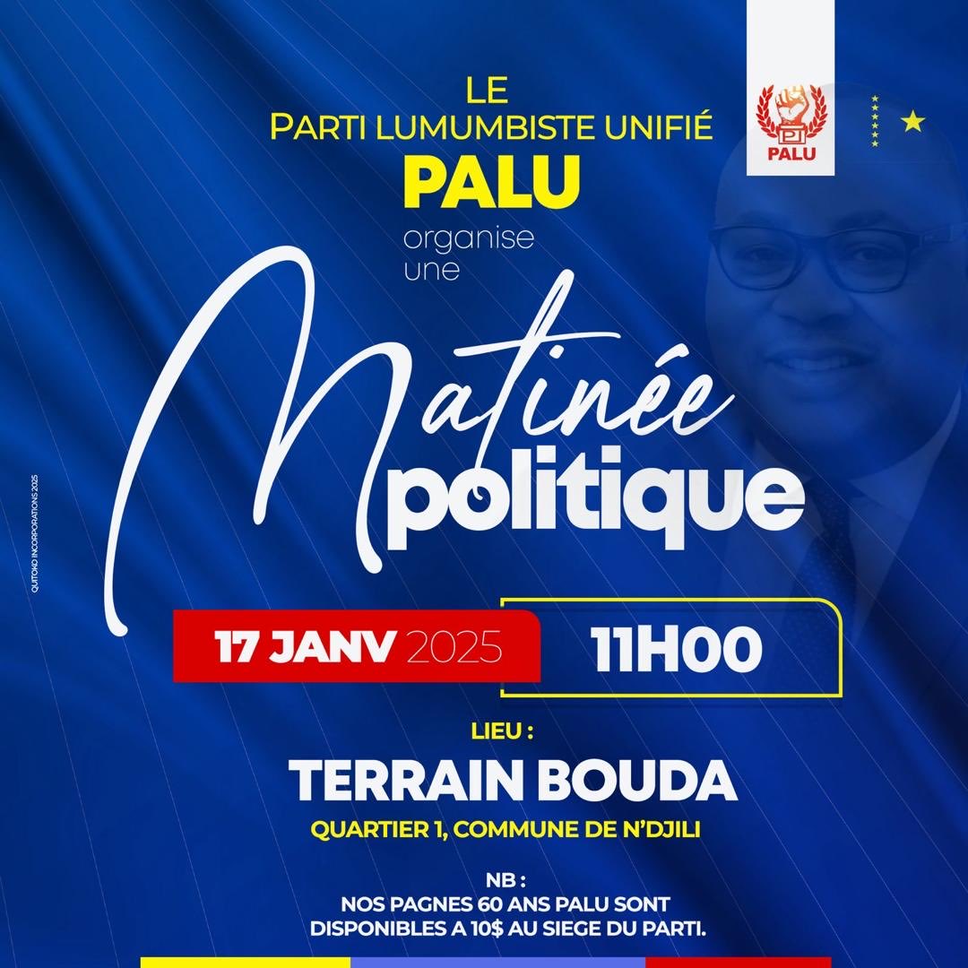 MATINÉE POLITIQUE PALU #
VENDREDI 17JANVIER 2025 
Terrain Bouda /ndjili.
