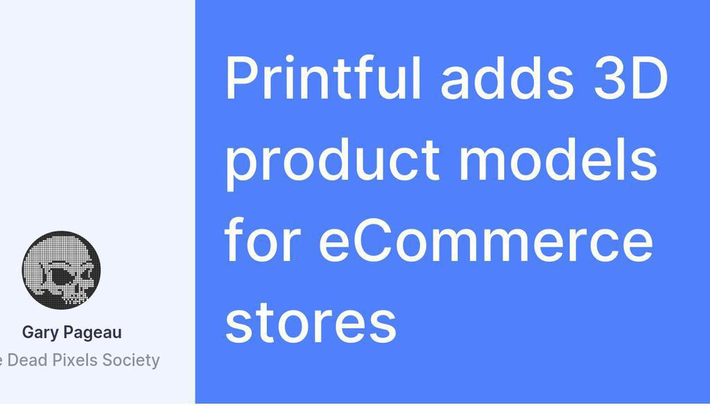 garypageau's tweet image. This makes Printful the first print-on-demand service to provide this augmented reality (AR) feature to its merchants, the company claims.

Read the full article: Printful adds 3D product models for eCommerce stores
▸ lttr.ai/Aaaih

#Printful