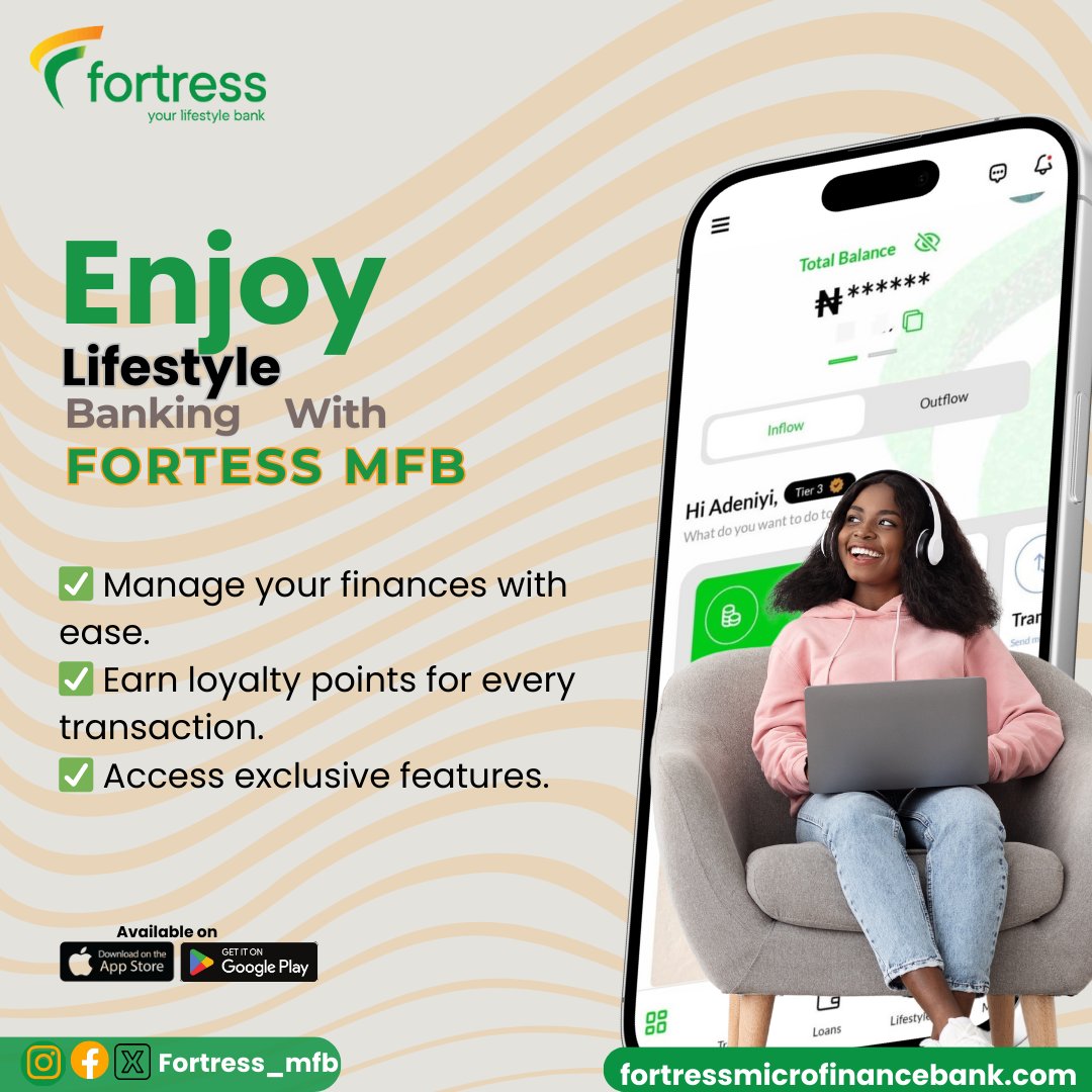 Fortress_mfb's tweet photo. π Enjoy Lifestyle Banking with Fortress MFB! π
Banking is made simple, seamless, and rewarding!
Download our app today and experience banking like never before!
π² Available on App Store & Google Play.
#FortressMFB #LifestyleBanking #SeamlessBanking #LoyaltyRewardsProgram https://t.co/fYlwQYebLX